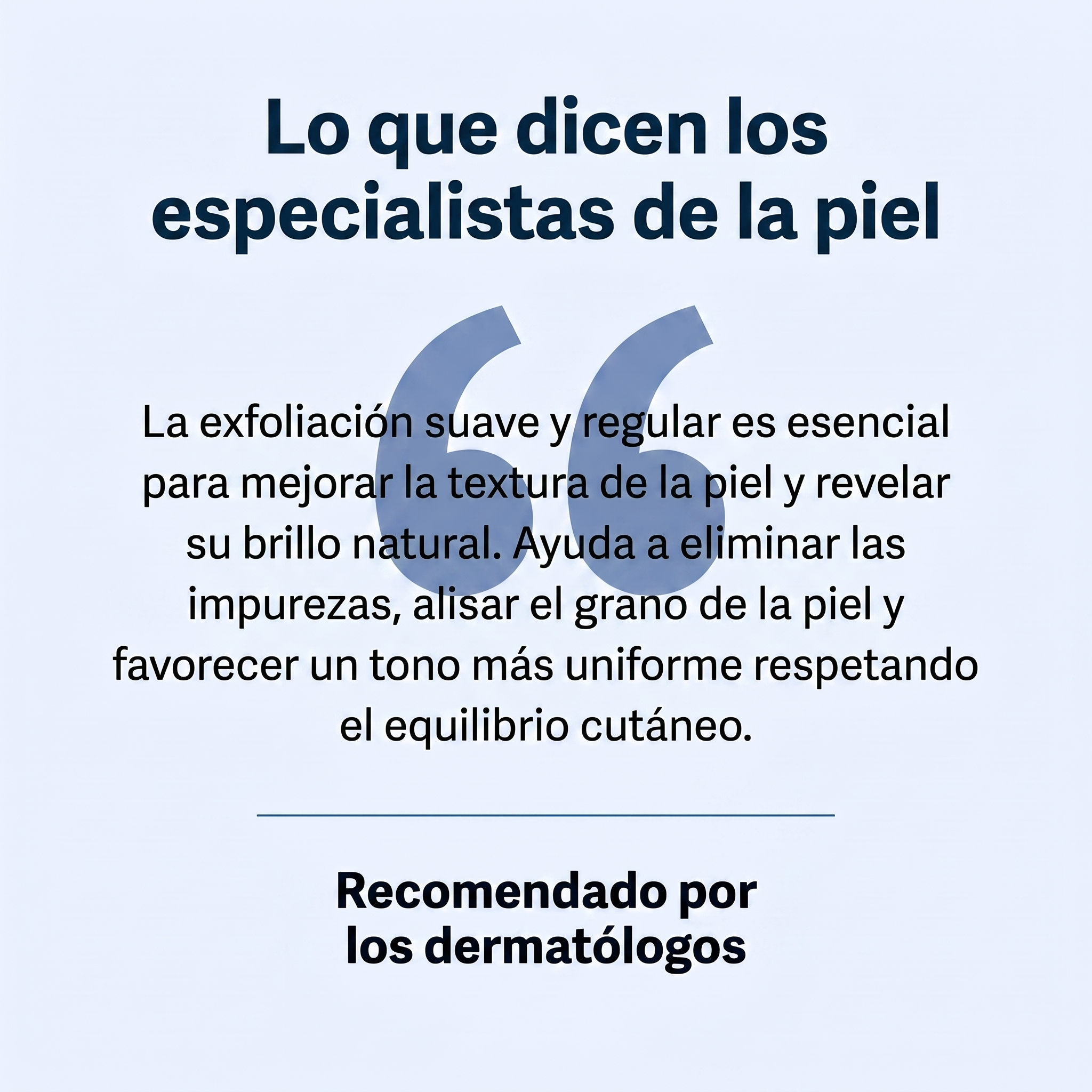 Lo que dicen los especialistas de la piel, recomendado por dermatólogos